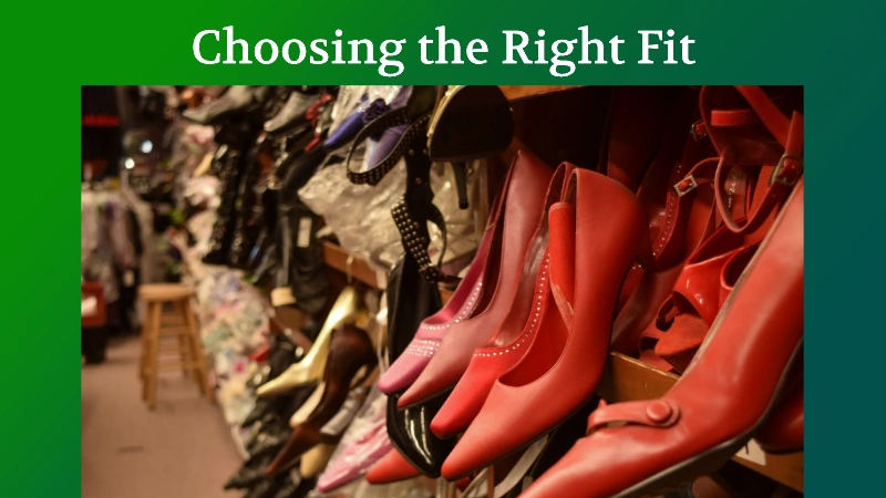 Choosing the Right Fit