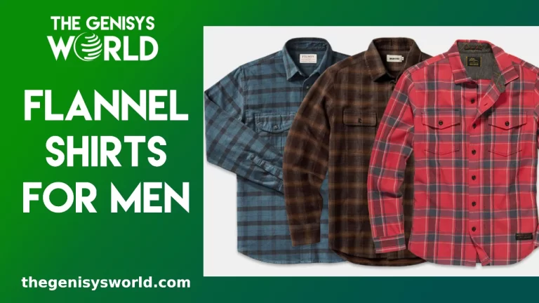 Flannel Shirts for Men: Comfort and Style