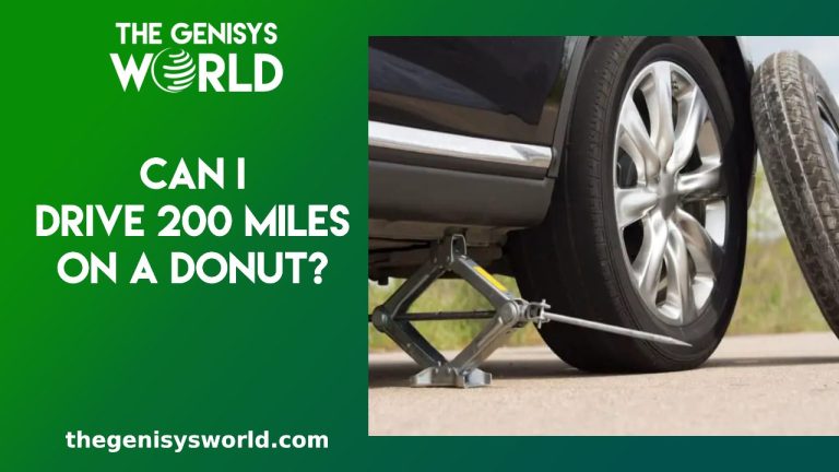 Can I Drive 200 Miles on a Donut?