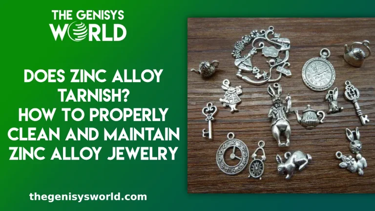 Does Zinc Alloy Tarnish? How to Properly Clean and Maintain Zinc Alloy Jewelry